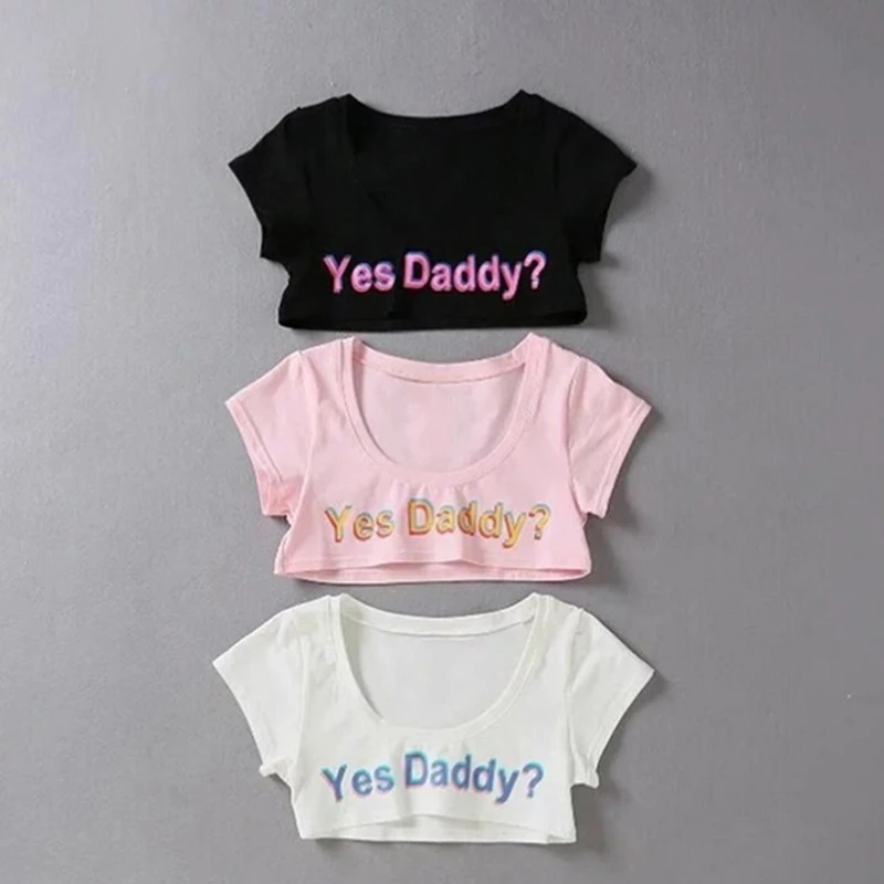 

Short Sleeve Cropped Shirts Summer Yes Daddy Letter Print T Shirt Women Sexy Crop Tops