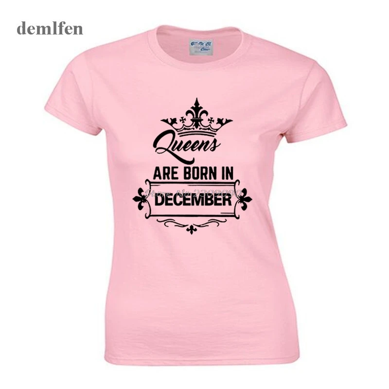 Модная хлопковая футболка с коротким рукавом queen рождаются в футболка с надписью "декабрь" Для женщин девушки топы топы, футболки футболка для матерей, подарок на день рождения - Цвет: pink