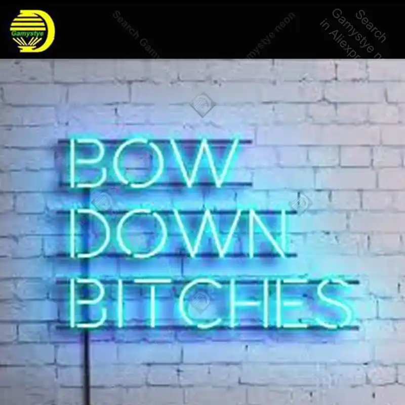 Neon Sign For Bow Down Bitches Decor Love Display Decoracion
