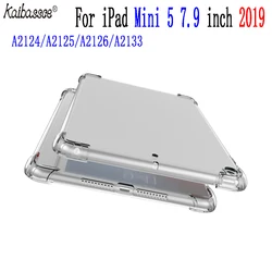KAIBASSCE Tablet Case Drop proof Transparent Soft TPU Silicone Case for iPad mini 5 7.9 inch 2019 A2124 A2125/A2126/A2133 KAIBASSCE Tablet Case Drop proof Transparent Soft TPU Silicone Case for iPad mini 5 7.9 inch 2019 A2124 A2125/A2126/A2133