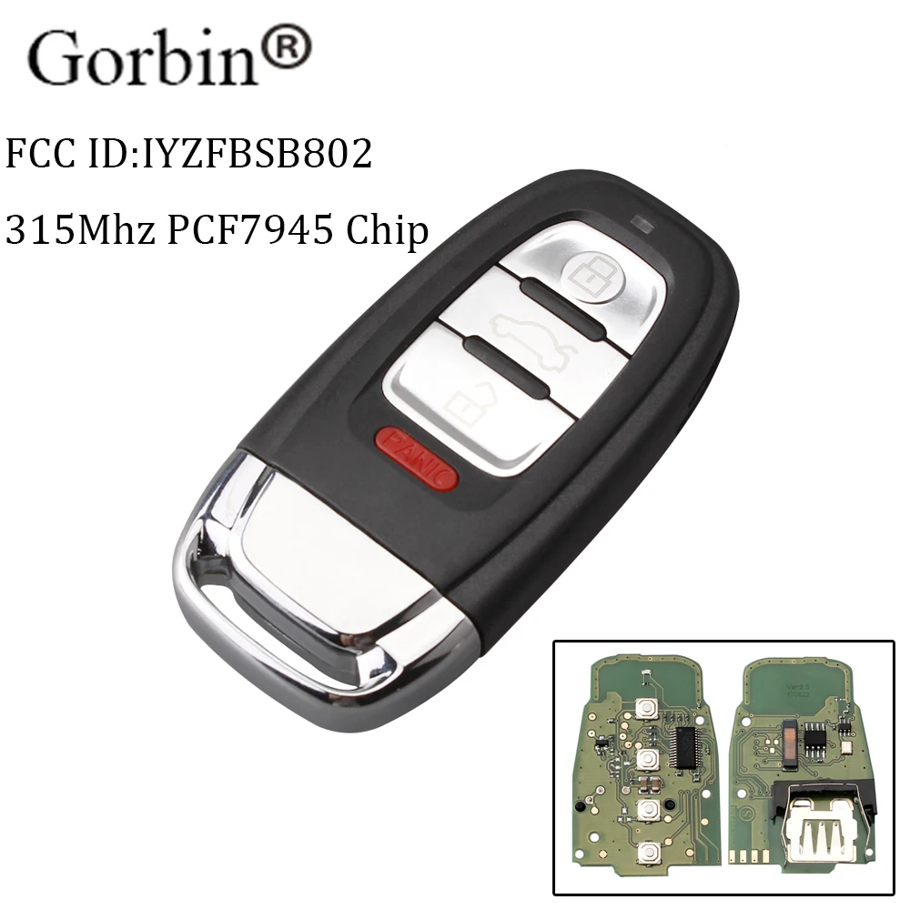 

GORBIN 3+1Buttons Smart Remote Key Fob For AUDI IYZFBSB802 315Mhz For Audi A3 A4 A5 A6 A8 Quattro Q5 Q7 A6 A8 Original car key
