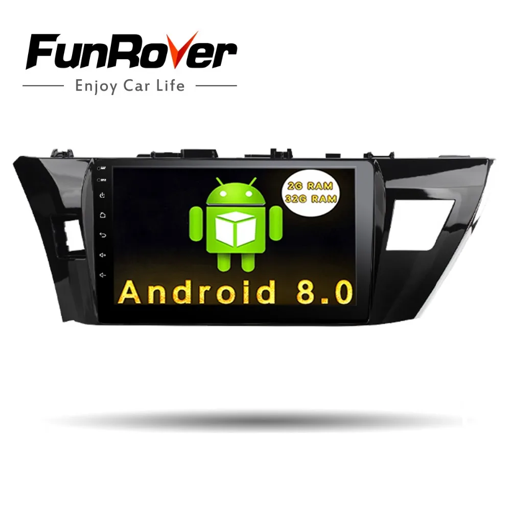 

Funrover 10.1" 2 din Android 8.0 car dvd gps radio multimedia player for Toyota Corolla 2014 2015 navigation stereo wifi RDS usb