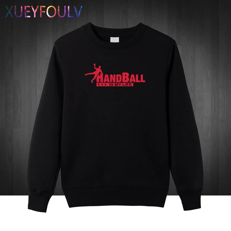 Handballs это моя жизнь Творческий Для мужчин s 2018 кофты Новинка худи с круглым