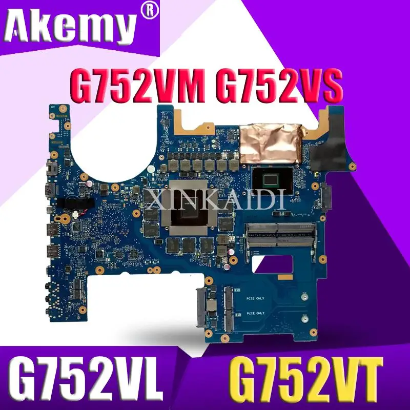 XinKaidi ROG G752VL материнская плата для ноутбука ASUS G752VS G752VM G752V G752 тесты оригинальная плата I7-6700HQ GTX965M-3G