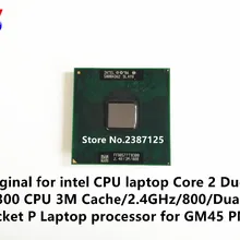 Для intel cpu ноутбук Core 2 Duo T8300 cpu 3M cache/2,4 GHz/800/двухъядерный Socket P ноутбук процессор для GM45 PM45