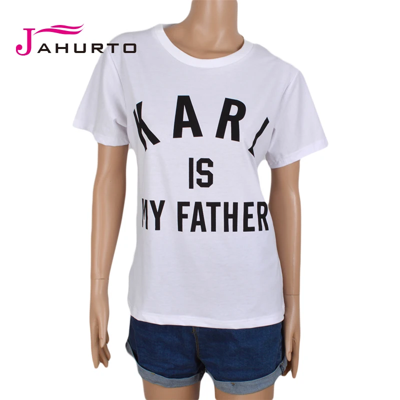 Jahurto KARL IS MY FATHER T shirt Women Summer 2016 Printed Short