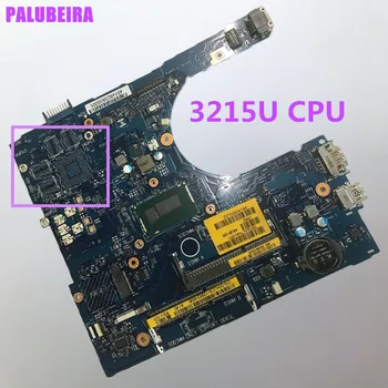 

PALUBEIRA CN-0N9T5P 0N9T5P N9T5P FOR Dell INSPIRON 5458 5558 SERIES Laptop Motherboard AAL10 LA-B843P REV:1.0(A00) WITH 3215U CP