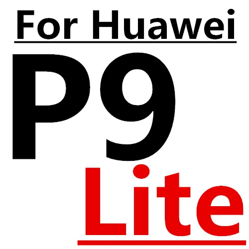 С уровнем твердости 9H закаленное Стекло Экран протектор чехол для huawei GR5 GR3 GT3 Y3 II Y5 II Y6 Pro P6 P7 P8 P9 Lite Honor 4C Pro 5C 5X8 7 пленка - Цвет: For Huawei P9 lite