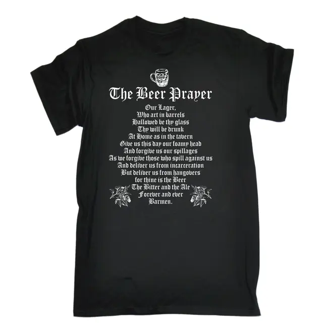 Beer Prayer T Shirt Pub Drinking Drink Party Bbq Funny Birthday Gift Beer Prayer T Shirt Pub Drinking Drink Party Bbq Funny Birthday Gift Present Cotton Cool