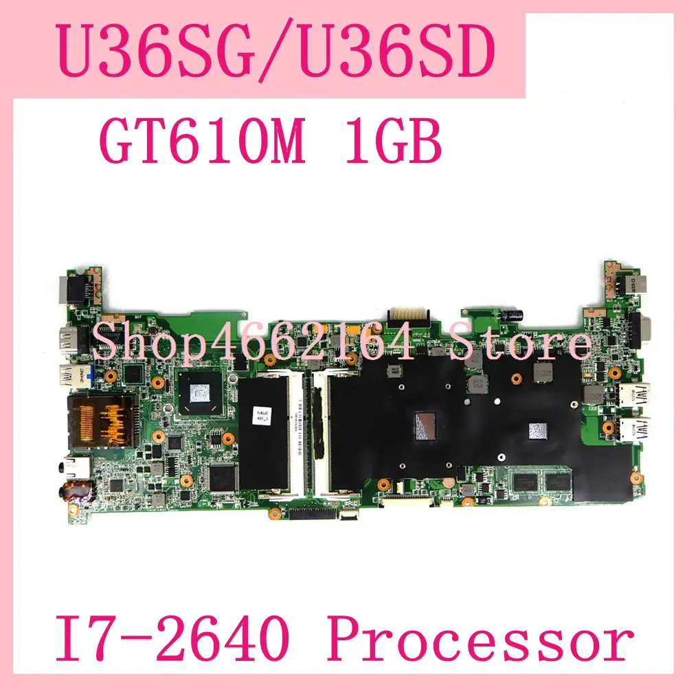 

U36SG Motherboard I7-2640 Processor GT610M 1GB REV2.1 For ASUS U36SG U36SD U36 U36S Laptop mainboard 90R-NBJMB1700Y 100% Test OK