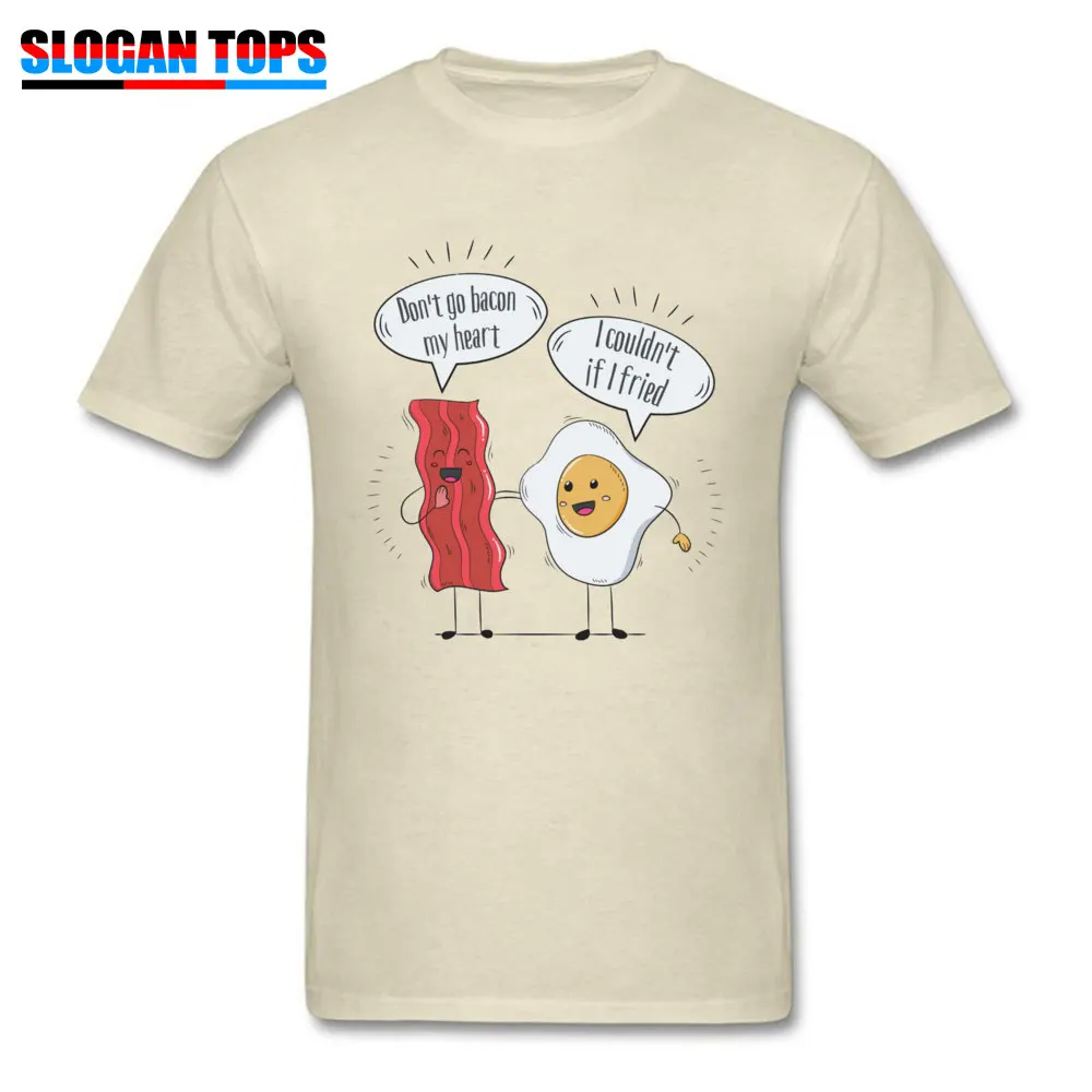 Tops T Shirt Design Clothing Shirt Father Day Retro Printing Short Sleeve Cotton Crew Neck Mens Tshirts Printing Dont go bacon my heart I couldnt if I frie beige