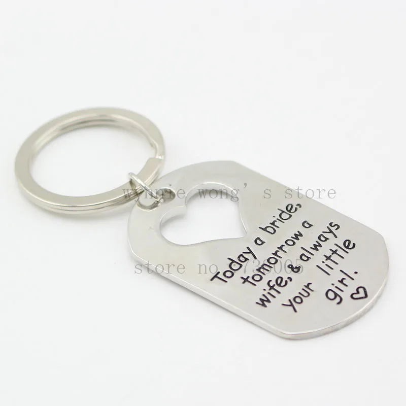 

Hand Stamped "Today a bride, tomorrow a wife, always your little girl " Dog Tag Key Chain Necklace Gift for Father of the Bride