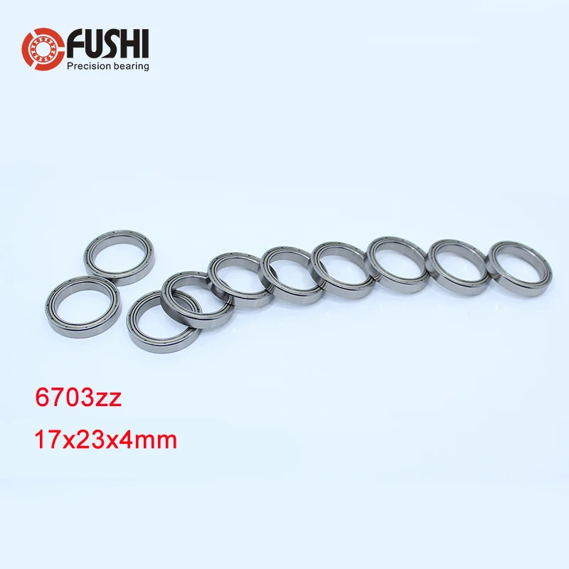 

6703ZZ Bearing 17*23*4 mm ( 10 PCS ) ABEC-1 Slim Thin Section 61703ZZ 6703Z Ball Bearings 6703 Z ZZ