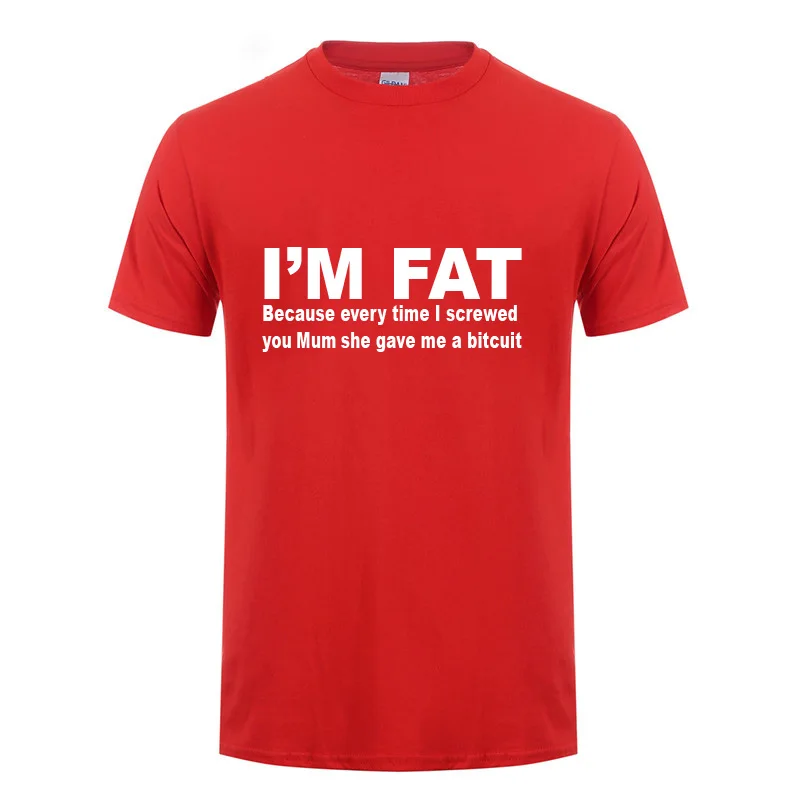 I'm Fat потому что футболка для мужчин повседневная с коротким рукавом круглым