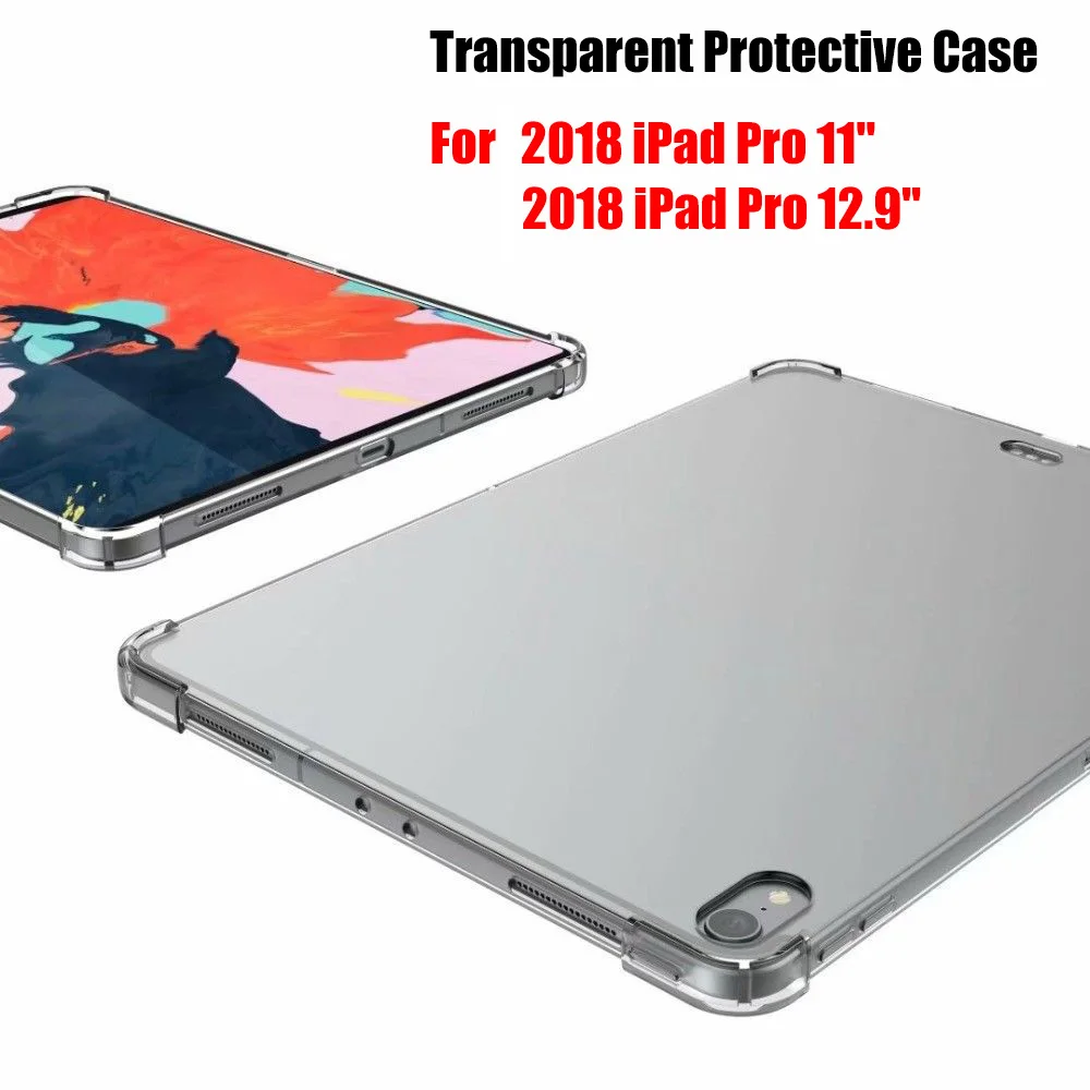 

Ultra Slim Transparent Soft Case TPU Protective Cover Shockproof Full Protection Shell for 2018 New iPad Pro 11" & 12.9"