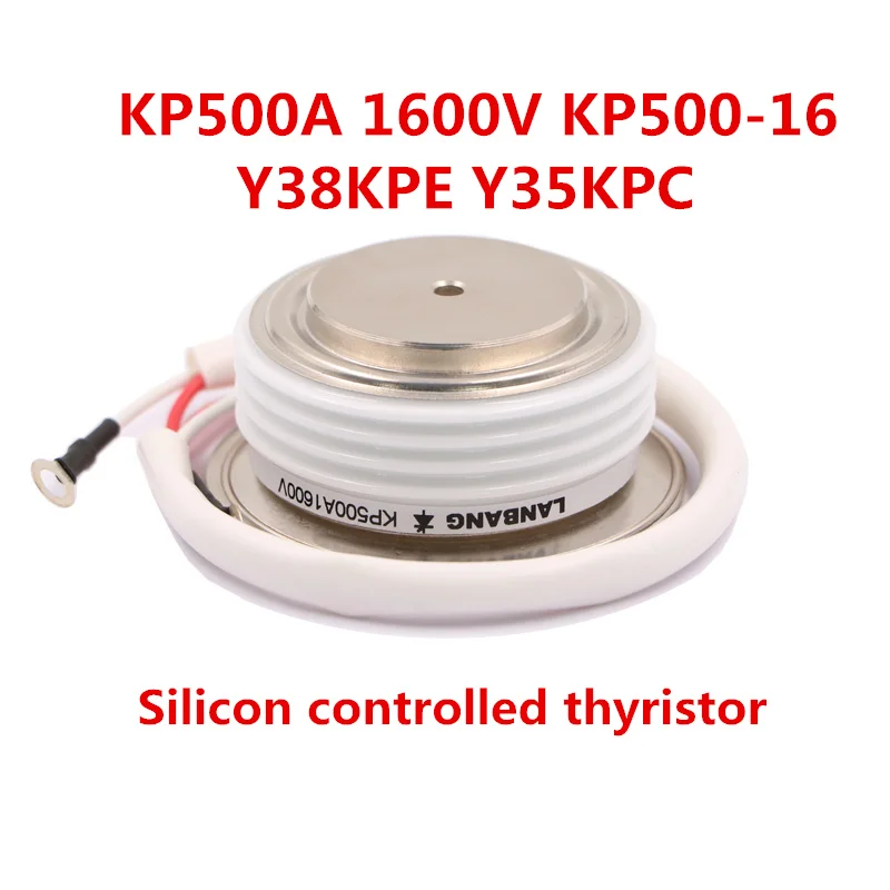 

Fast Free Ship Triode Thyristors for General Purpose KP500A 1600V KP500-16 Y38KPE Y35KPC Silicon controlled thyristor