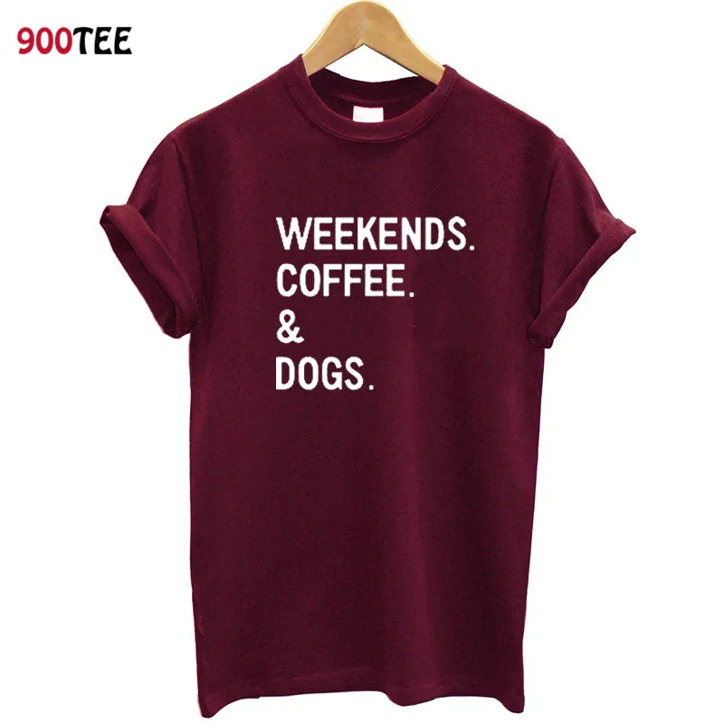 

100% Cotton T Shirt Women Printing Weekends Coffee Dog Funny Summer Tops Loose Fit Women Tshirt Streetwear Clothes Brand
