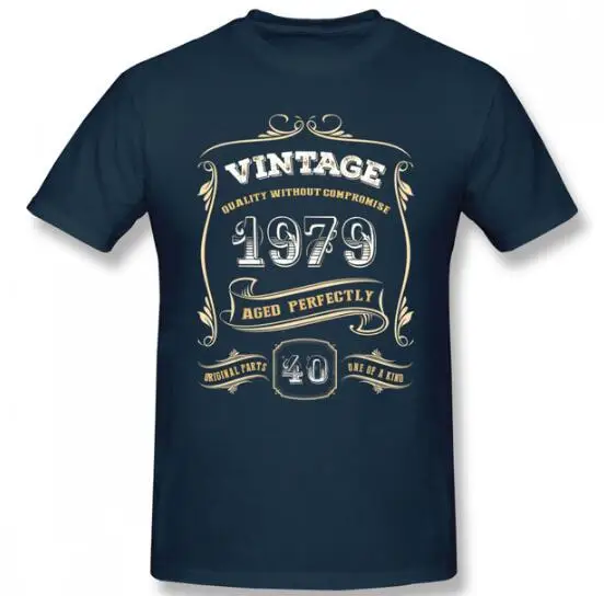 

40th Birthday Gift Gold Vintage 1979 Aged Perfectly Men T Shirt Fashion Camiseta Cotton Short Sleeve T-shirt Men