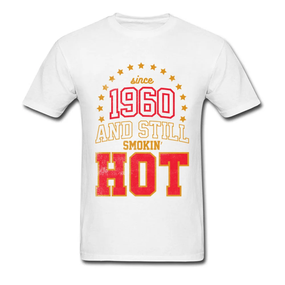 Since 1960 and Still Smokin HOT_white