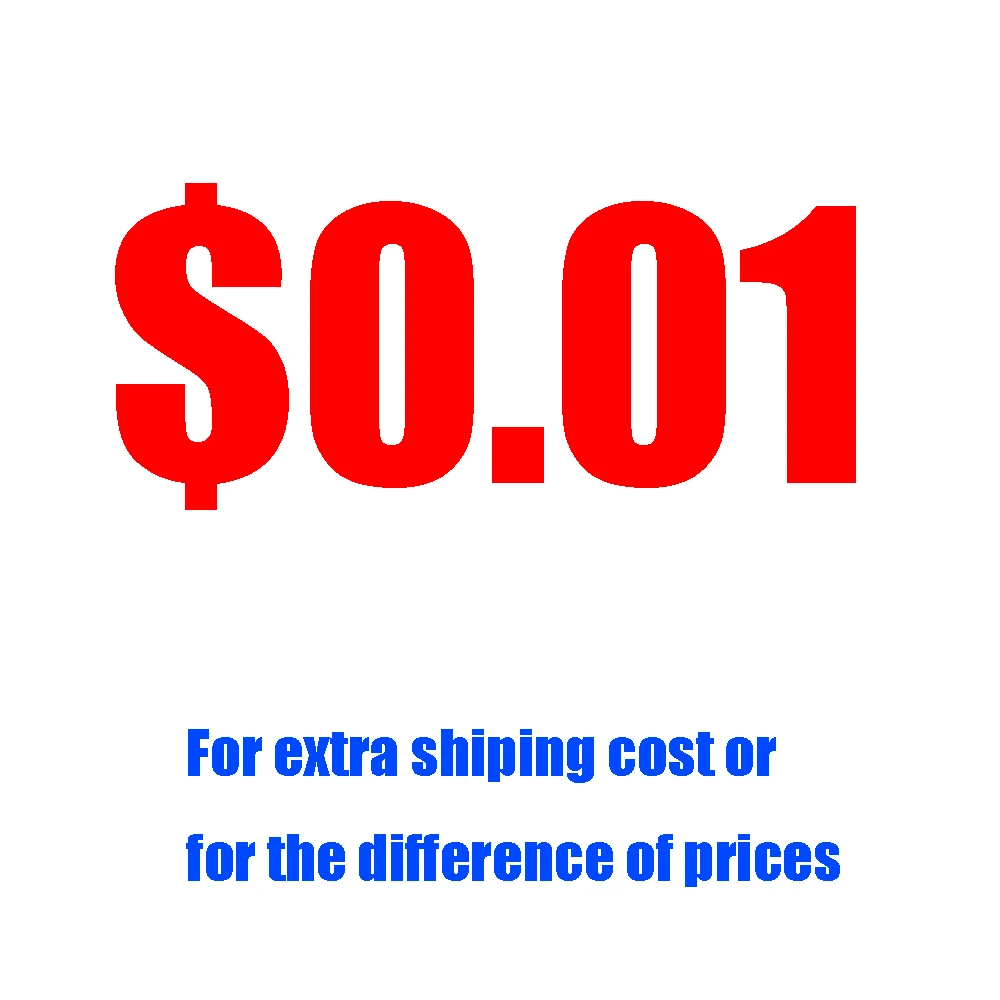 

0.01usd for extra shipping fee and the difference of price