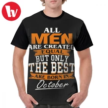 October T Shirt Men The Best Are Born In October T-Shirt Classic 6xl Graphic Tee Shirt Men Polyester Short Sleeve Awesome Tshirt blue october