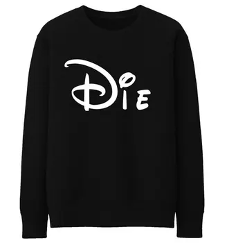 

Die Letters Print Women Sweatshirts Casual Hoody For Lady Funny Hipster Street Drop Ship ZT-82
