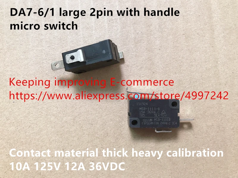 Оригинальный новый 100% DA7 6/1 большой 2pin с ручкой микропереключатель контактный
