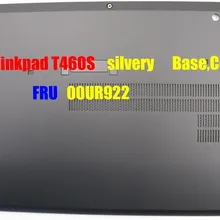 Для ноутбука Thinkpad T460S BaseCover/Нижняя оболочка серебристого цвета FRU 00UR922