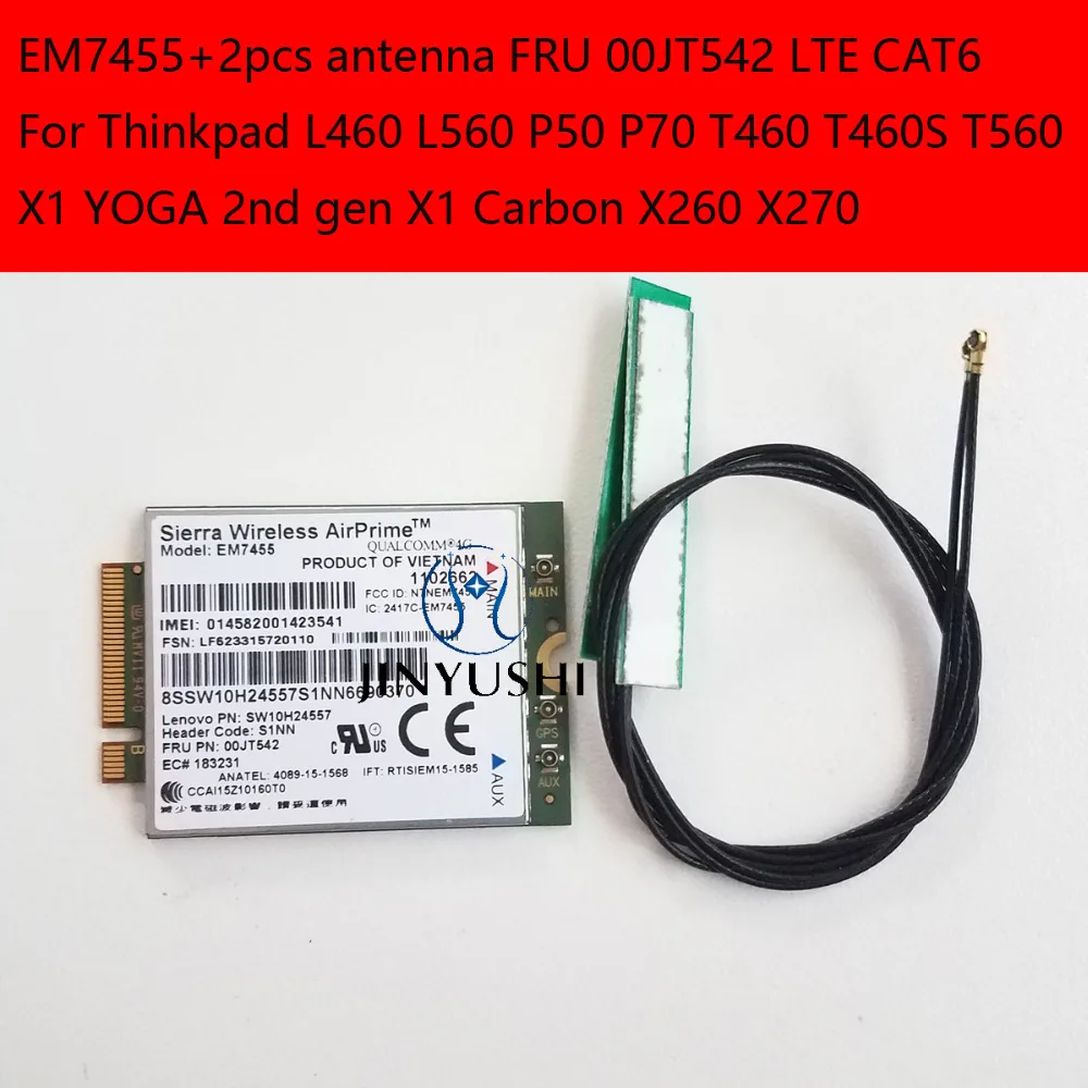 EM7455 + 2 шт. антенна FRU 00JT542 LTE CAT6 для Thinkpad L460 L560 P50 P70 T460 T460S T560 X1 YOGA 2nd gen Carbon X260|cat6|fru |