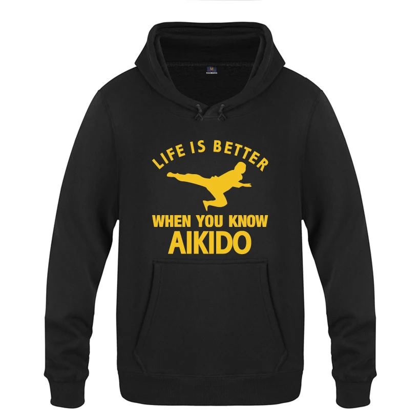 buy Life Is Better When You Know Aikido Creative Novelty Sweatshirts Men 2018 Mens Hooded Fleece Pullover Hoodies