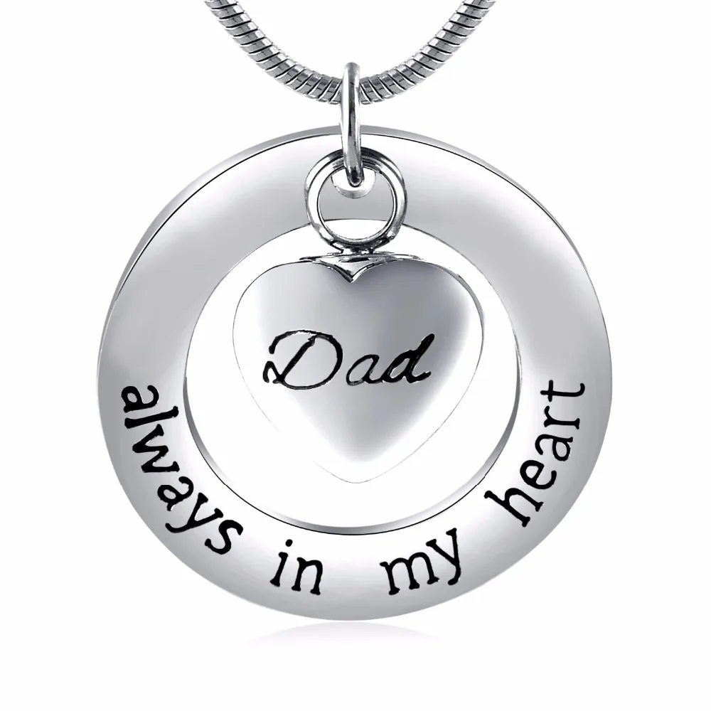 

Dad Mom Grandma Grandpa Uncle Aunt Son Brother Always in my heart cremation memorial ashes urn keepsake pendant necklace jewelry