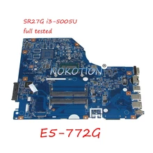 NOKOTION NBMVB11006 NB.MVB11.006 laptop motherboard for acer Asipre E5-772G 448.04X09.001M SR27G i3-5005U CPU onboard Main board