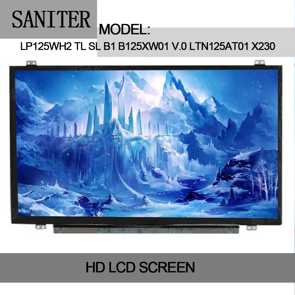SANITER LP125WH2 TL SL B1 B125XW01 V.0 LTN125AT01 X230 X220 LCD screen