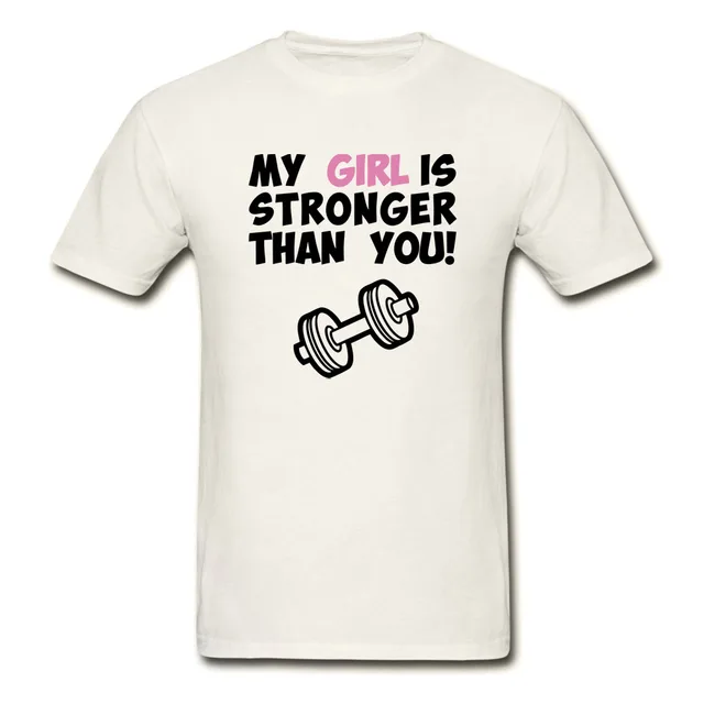 Funny t shirts My Girl Is Stronger Than You Letter Print Fitness Short ...