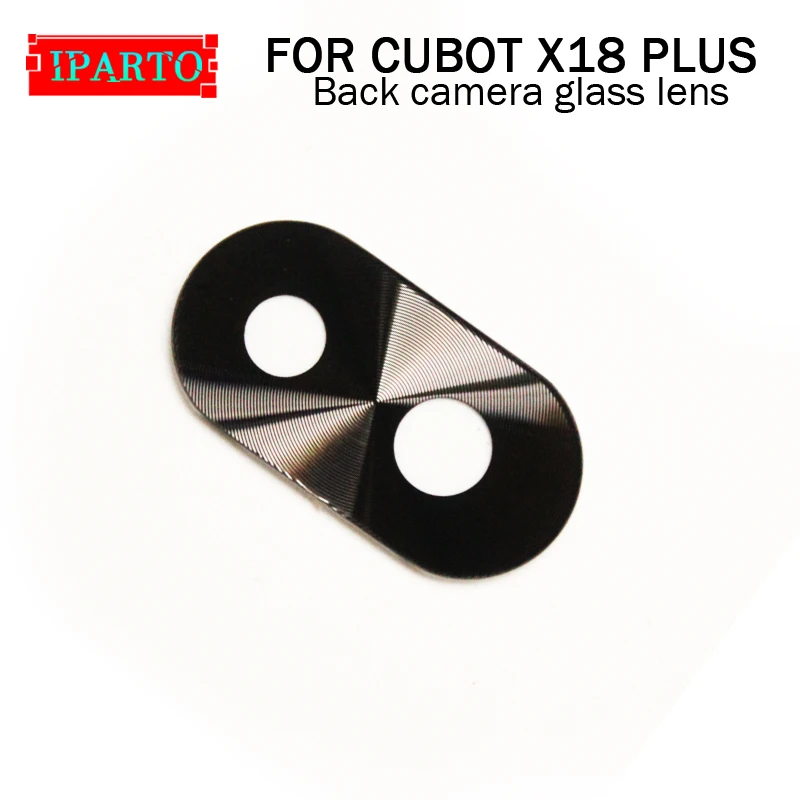 Задняя камера CUBOT X18 PLUS стеклянная линза 100% оригинал новая задняя сменные