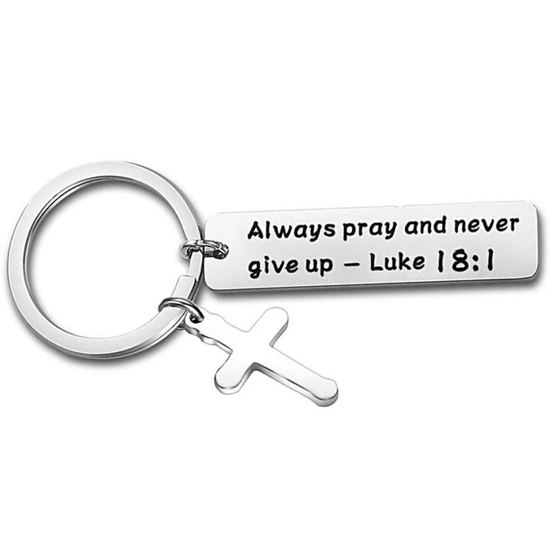 

Key Chain Stainless Steel Lettering Cross Christian Religious Gift Key Accessory "Always Pray and Never Give Up Luke 18:1
