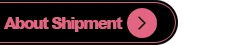 About Shipment