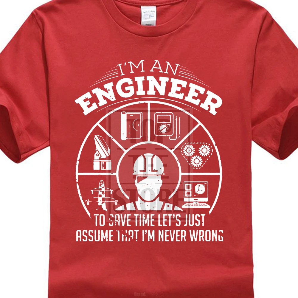 Мужские летние хлопковые футболки для мужчин, футболка инженера, Забавный инженерный подарок для инженера, никогда не неправильная индивидуальная футболка - Цвет: Красный
