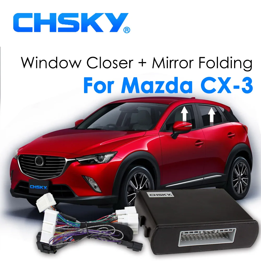CHSKY Car Power Window Closer and Car Mirror Folding kit For Mazda CX3