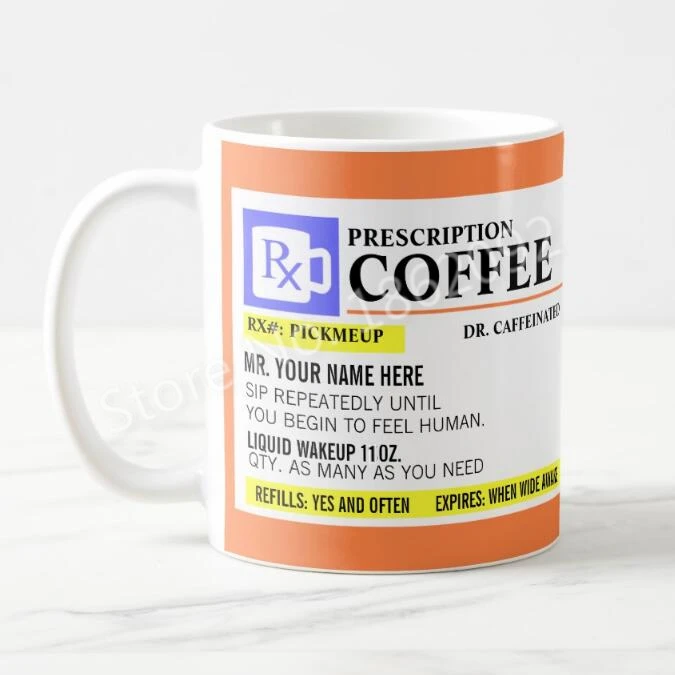 11oz Personalised funny Coffee In 9Off Mug Cups Prescription Creative Gifts Us13 Travel Novelty 64 Ceramic Mugs Name Custom kPXuOiZ