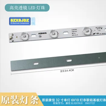 

100%New KONKA KL32GT618 LED backlight 35017727 10leds 644mm 1set=20pieces