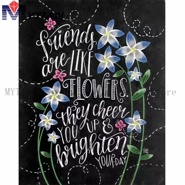

Friends are Like Flowers 5D DIY Diamond Painting Text and Flowers Diamond Embroudery Crosss Stitch Hobby Wall Sticker Home Decor
