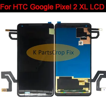 

100% Tested For HTC Google Pixel 2 XL LCD Display Touch Screen Digitizer Assembly Replacement 6.0" For HTC Google Pixel 2 XL LCD