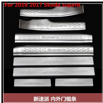 

High quality stainless steel inside external Scuff Plate/Door Sill For 2016 2017 Skoda superb Car styling accessories