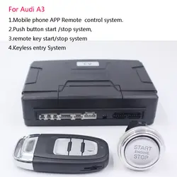 Для Audi A3 автомобиля размеру необходимо всего лишь прибавить кнопка запуска система остановки + и Система бесключевого доступа сбд системы