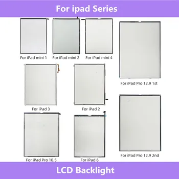 

Back Light For ipad mini 1 2 3 5 6 air 2 10.5" 12.9" 1st 2nd LCD Display Backlight light For ipad Series Tablet