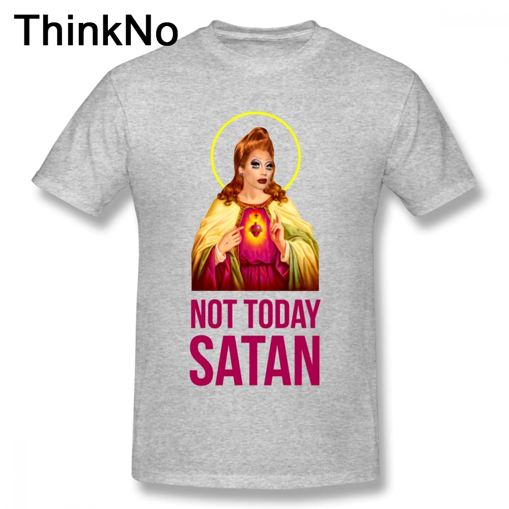 

Man Bianca Del Rio Not Today Satan Rupaul T shirt Drag Race T Shirt Soft Homme Tee Shirt