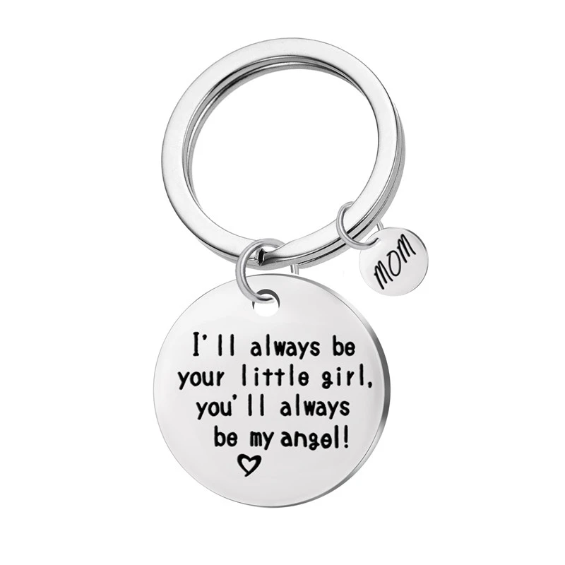 Mom Keychain"I will always be your little girl,you will be my angel