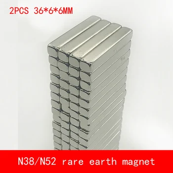 

2PCS/lot 36*6*6mm neodymium magnet NdFed magnets N38 N52