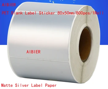 

New AIBIER Matte silver waterproof label 80*50mm 800pcs/1Roll Thermal transfer blank PET barcode Labels adhesive printed sticker